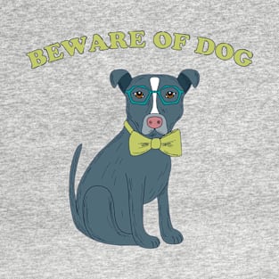 Beware of Dog T-Shirt